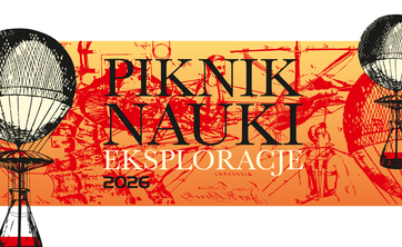 Piknik Nauki EKSPLORACJE 2026 – zaproszenie